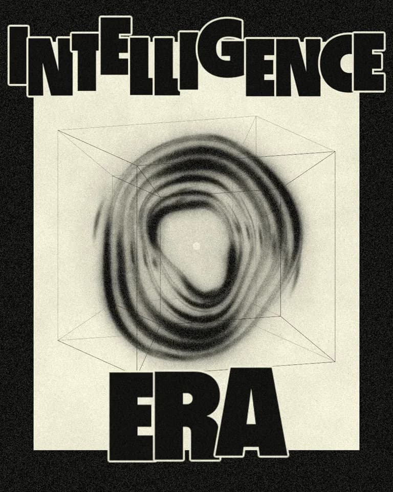 Grainy cream and black poster with irregular Intelligence Era lettering around a blurred ring inside a wireframe cube.